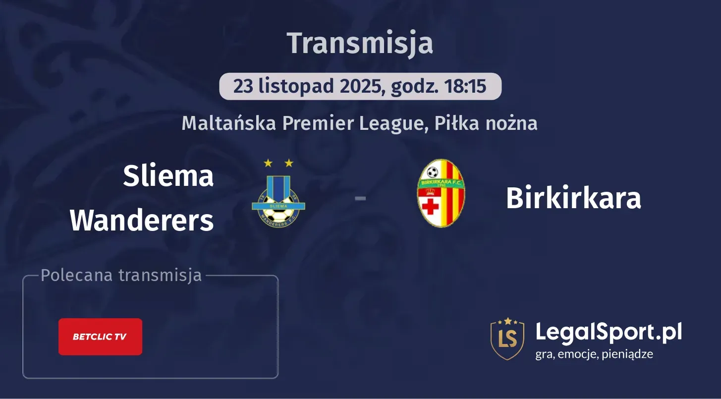 Sliema Wanderers - Birkirkara Transmisje