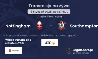 Nottingham - Southampton gdzie oglądać?