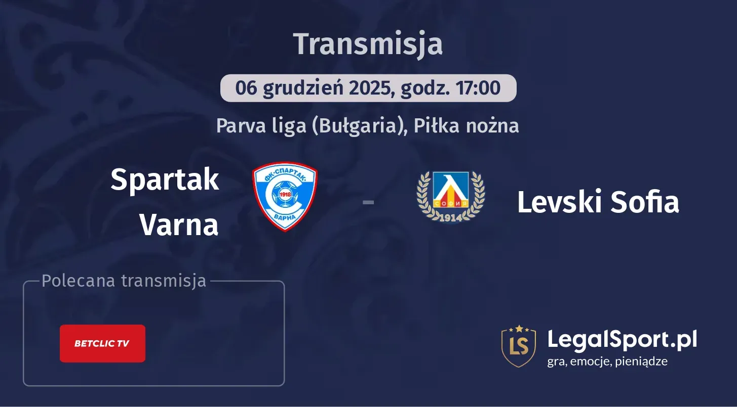 Spartak Varna - Levski Sofia Transmisje
