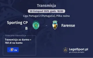 Sporting CP B - Farense gdzie oglądać? (30.11)