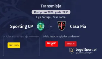 Sporting CP - Casa Pia gdzie oglądać? (16.01)