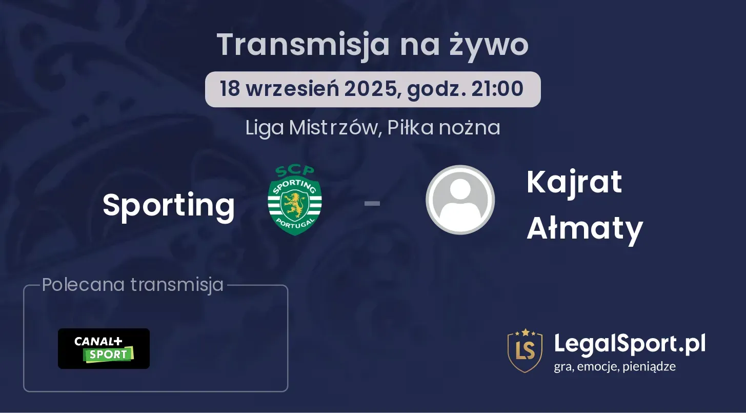 Sporting - Kajrat Ałmaty transmisja na żywo