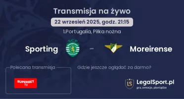 Sporting - Moreirense gdzie oglądać?
