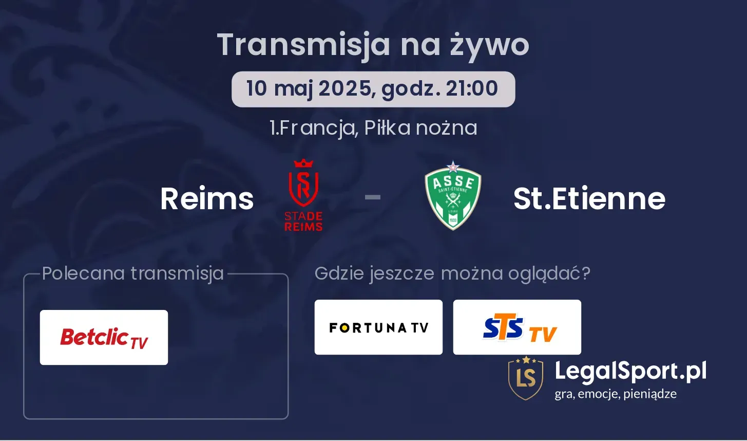 Reims - St.Etienne gdzie oglądać?
