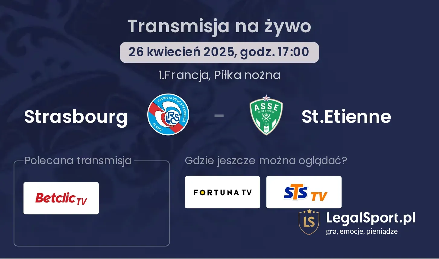 Strasbourg - St.Etienne gdzie oglądać transmisję?
