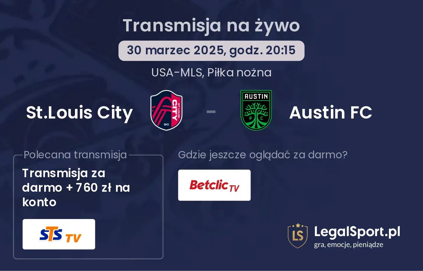 St.Louis City - Austin FC gdzie oglądać transmisję?