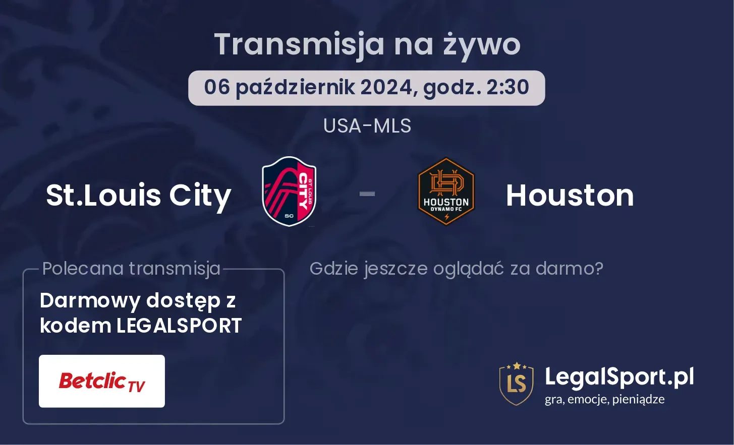 St.Louis City - Houston gdzie oglądać? 06.10, godz. 02:30