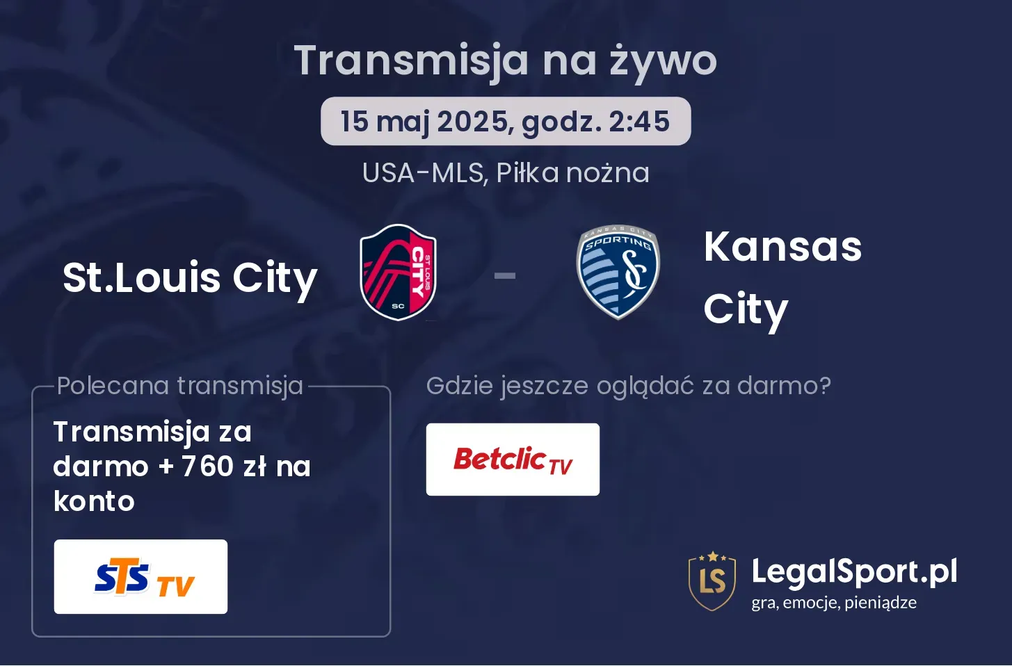 St.Louis City - Kansas City gdzie oglądać transmisję?