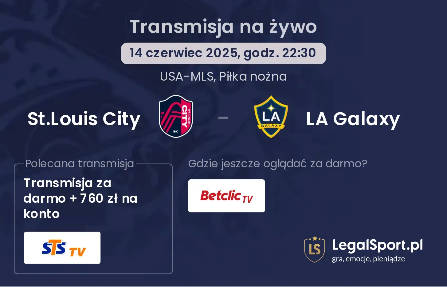 St.Louis City - LA Galaxy gdzie oglądać?