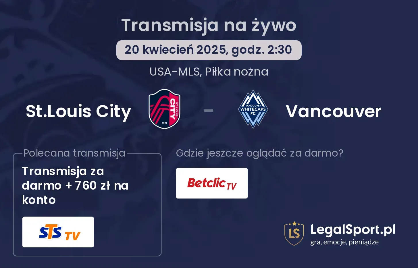 St.Louis City - Vancouver gdzie oglądać?