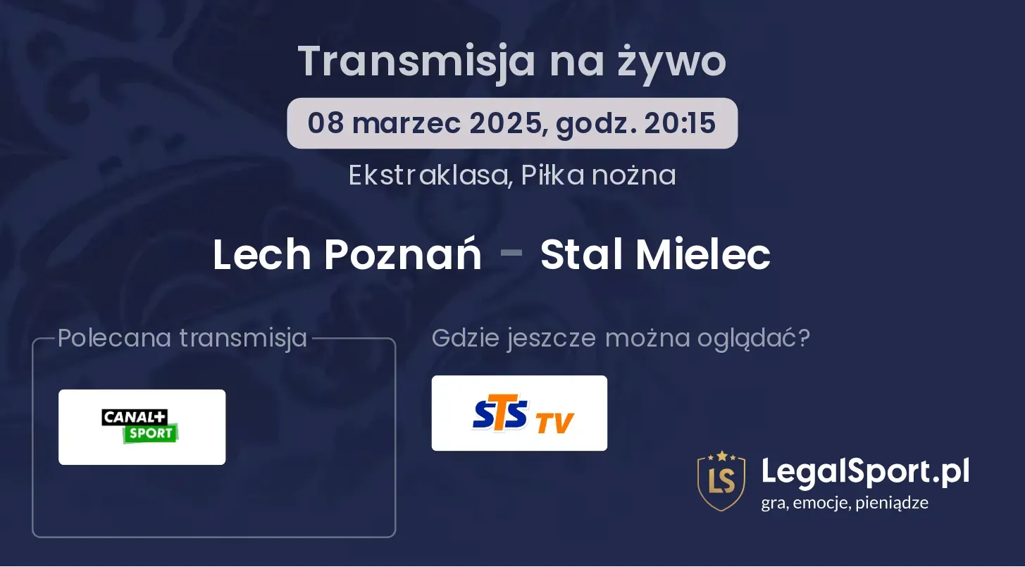 Lech Poznań - Stal Mielec gdzie oglądać?