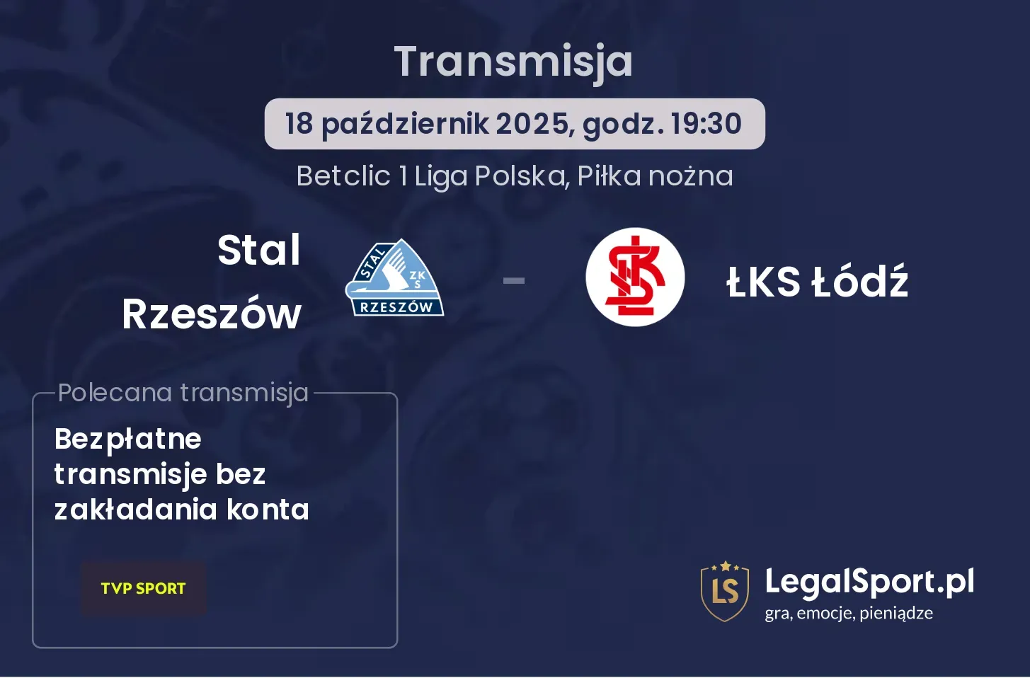 Stal Rzeszów - ŁKS Łódź gdzie oglądać?