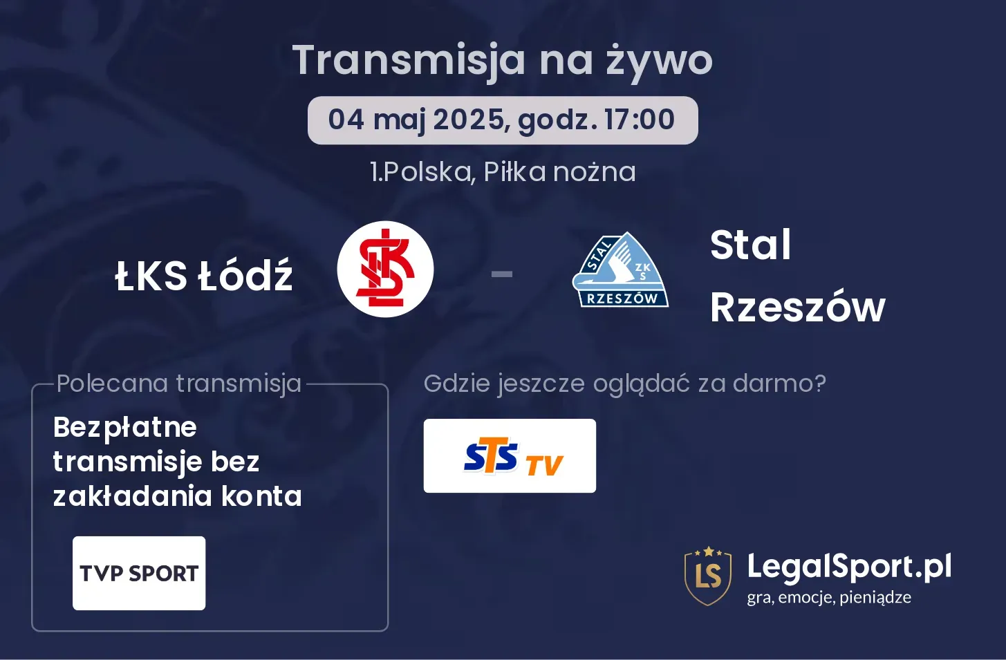 ŁKS Łódź - Stal Rzeszów gdzie oglądać?