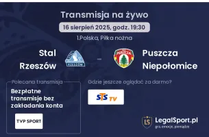 Stal Rzeszów - Puszcza Niepołomice gdzie oglądać?