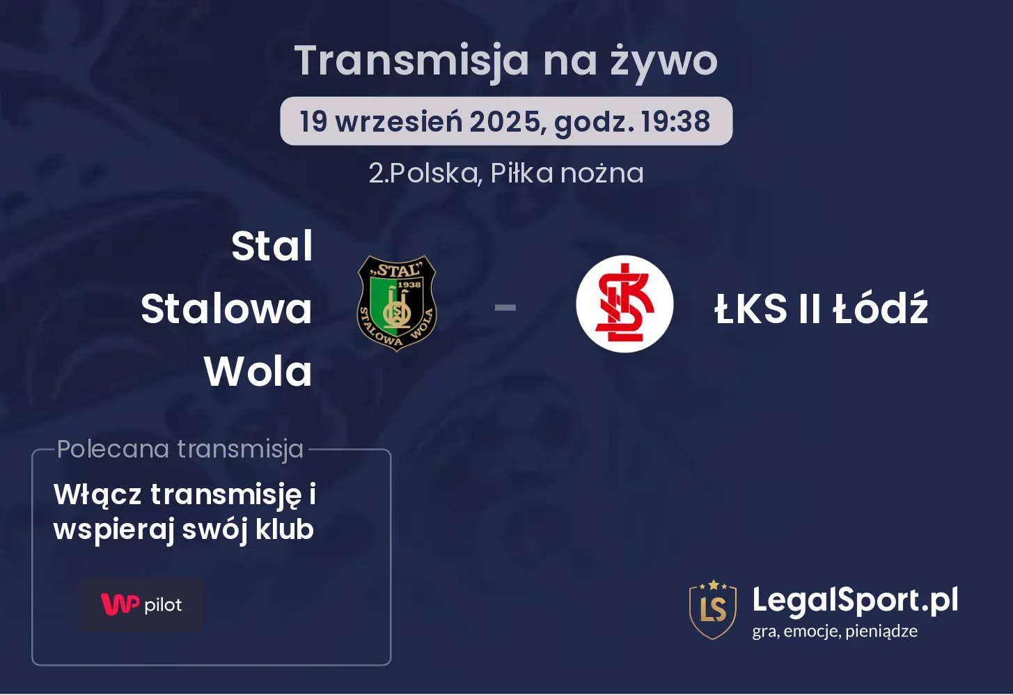 Stal Stalowa Wola - ŁKS II Łódź transmisja na żywo