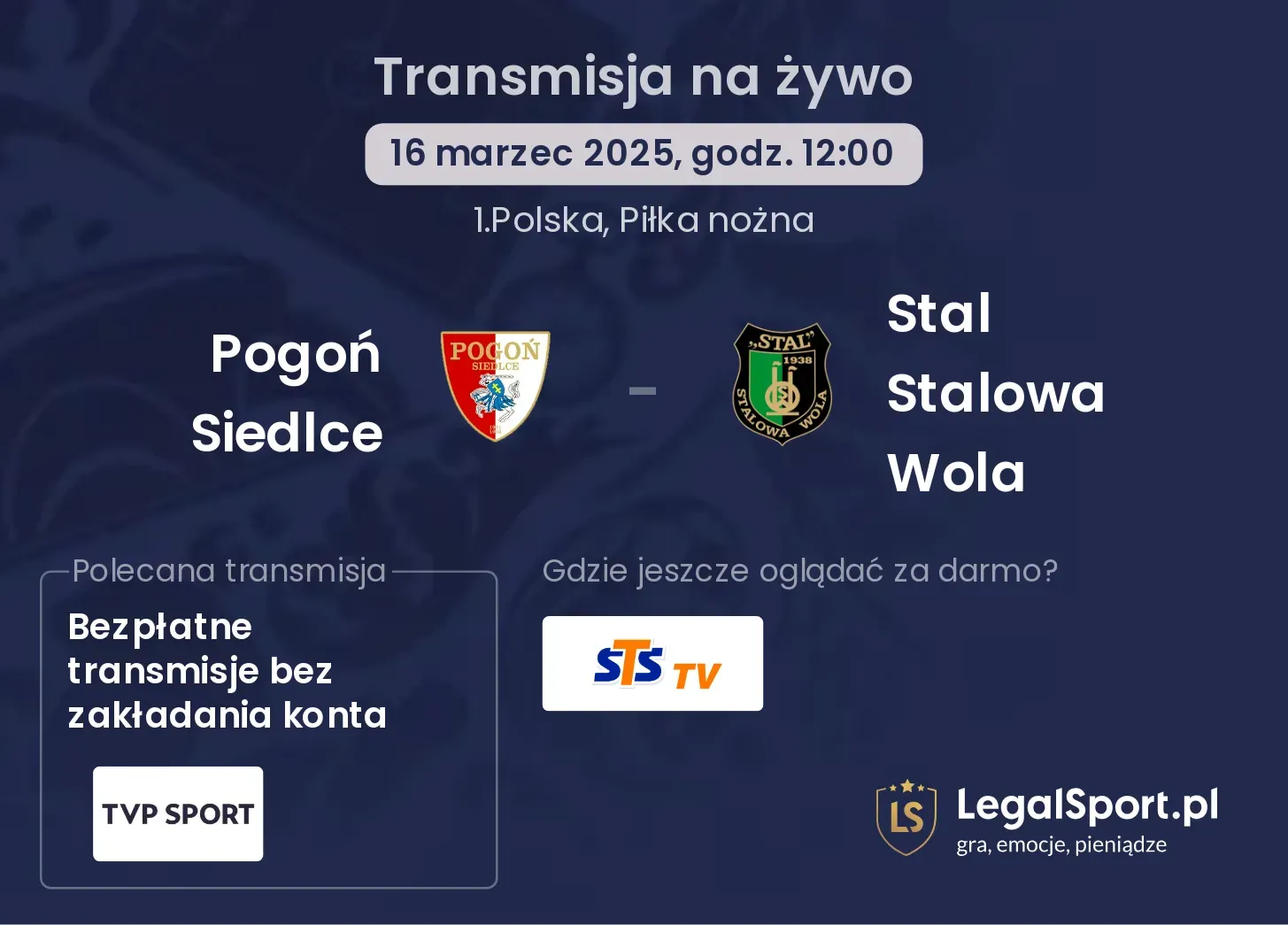 Pogoń Siedlce - Stal Stalowa Wola gdzie oglądać?
