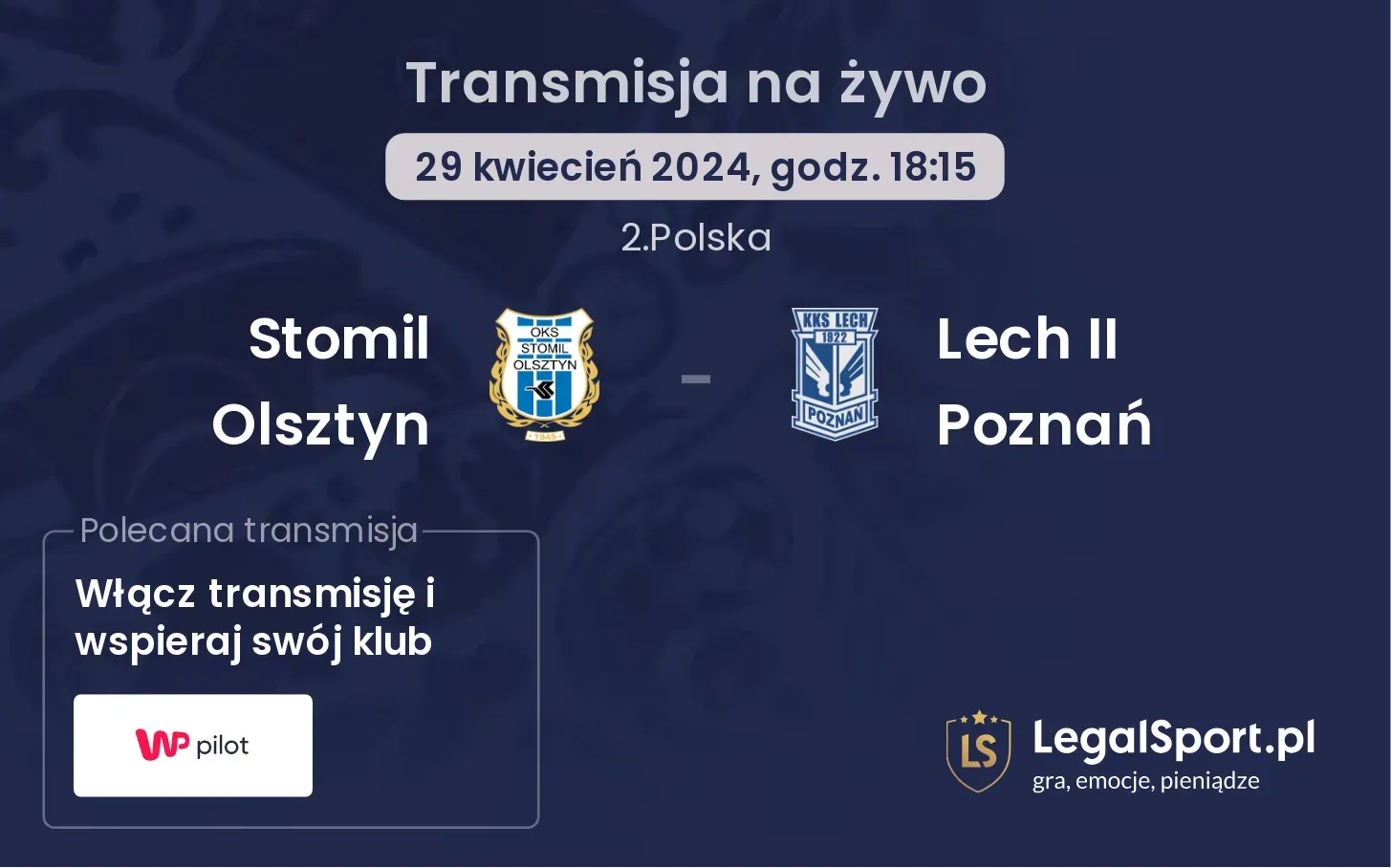 Stomil Olsztyn - Lech II Poznań transmisja na żywo