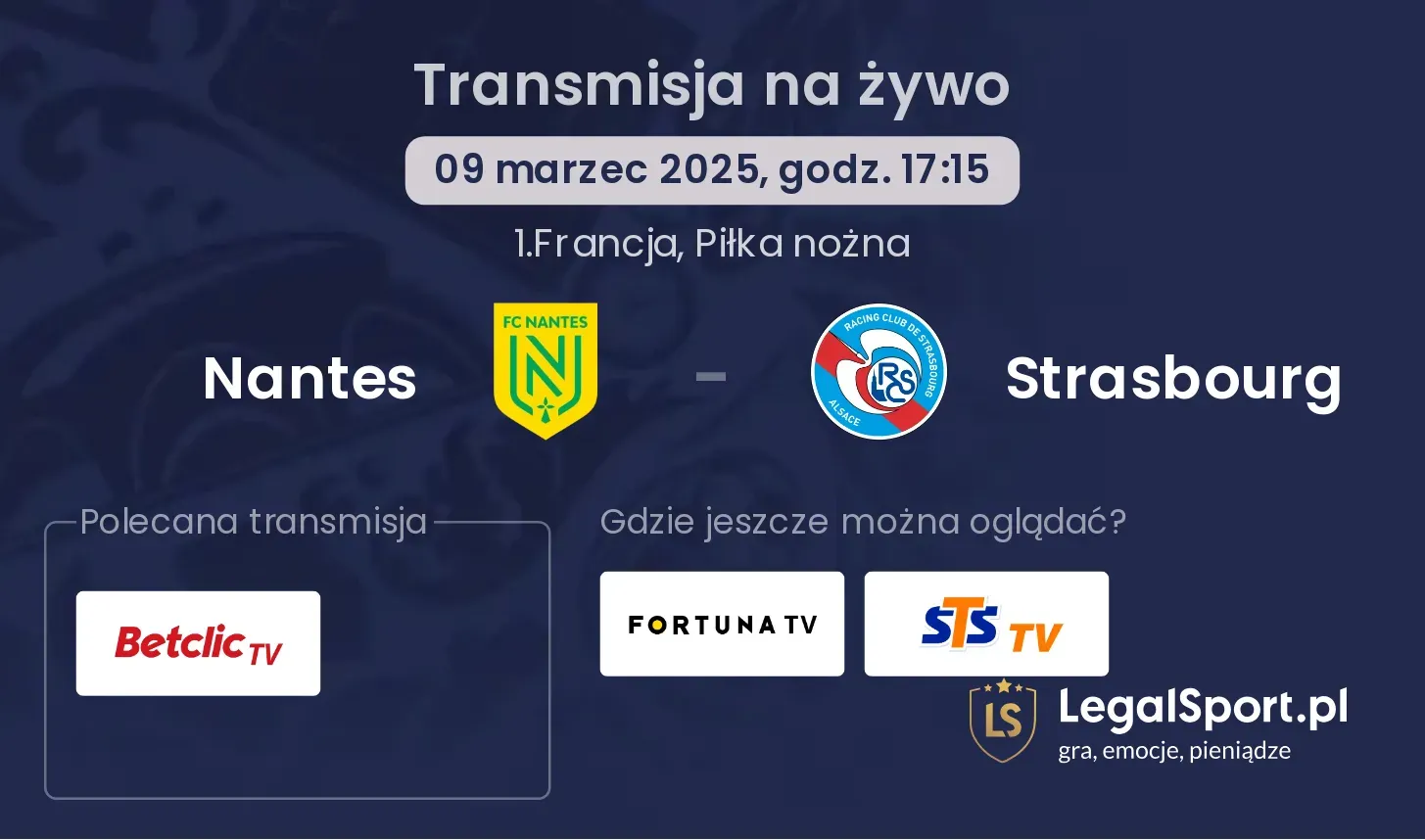 Nantes - Strasbourg gdzie oglądać?