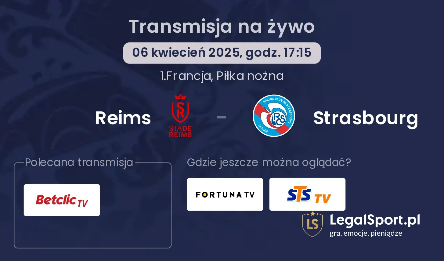 Reims - Strasbourg gdzie oglądać transmisję?