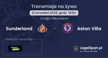 Sunderland - Aston Villa gdzie oglądać?