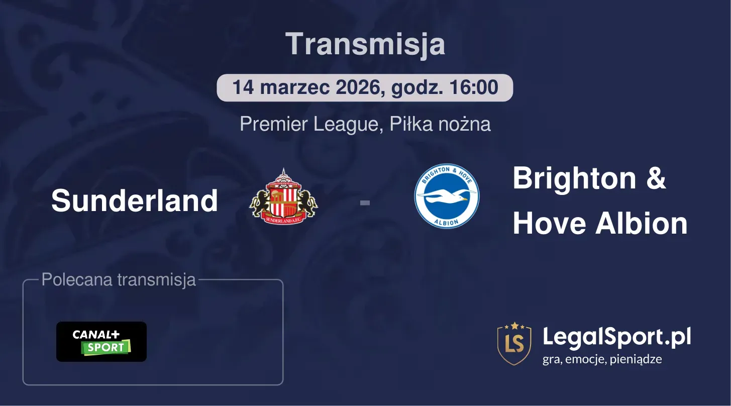 Sunderland - Brighton & Hove Albion Transmisje