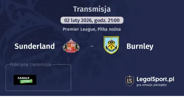 Sunderland - Burnley gdzie oglądać (02.02.2026)