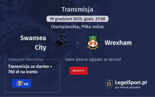 Swansea City - Wrexham gdzie oglądać? (19.12)