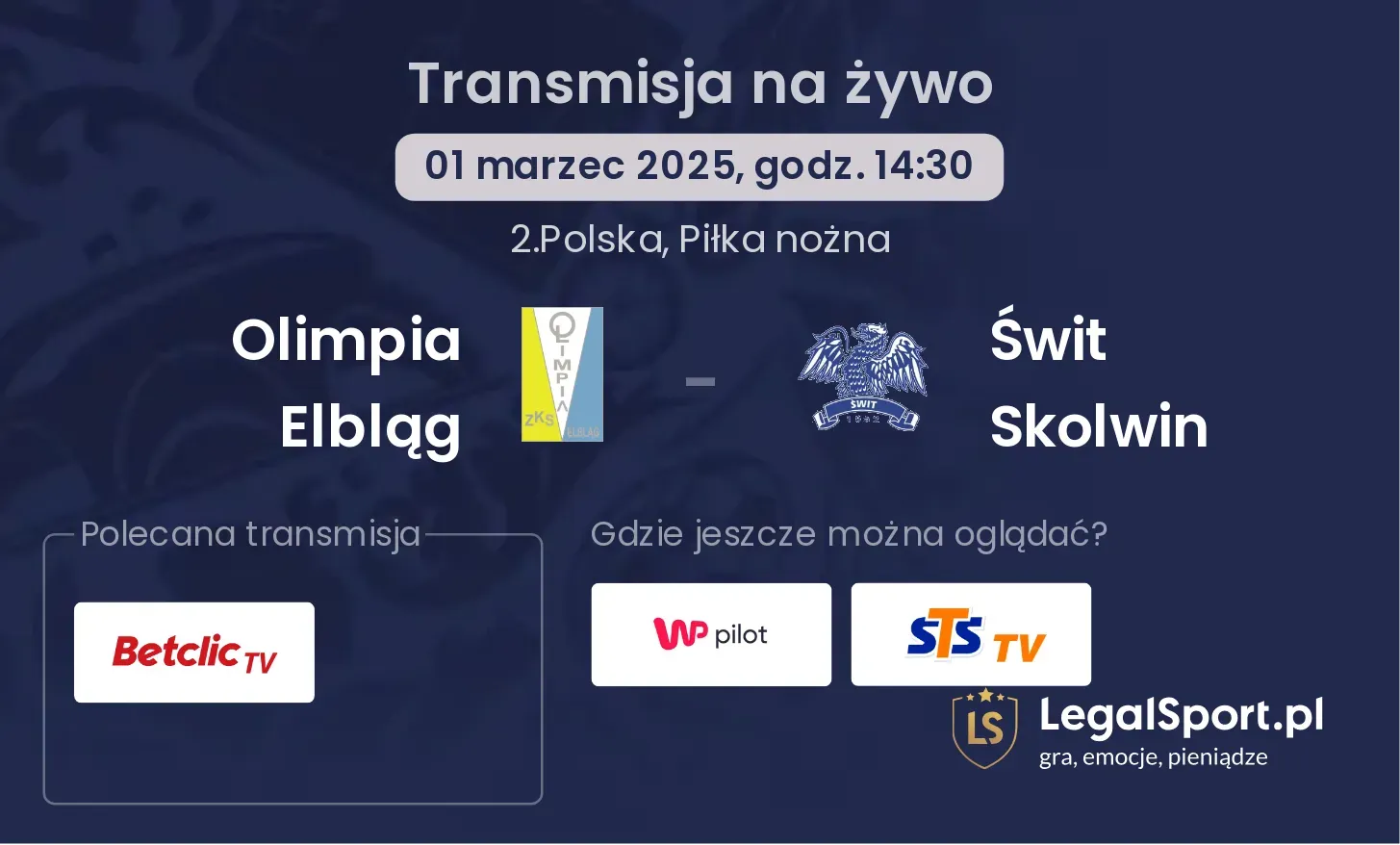 Olimpia Elbląg - Świt Skolwin gdzie oglądać?