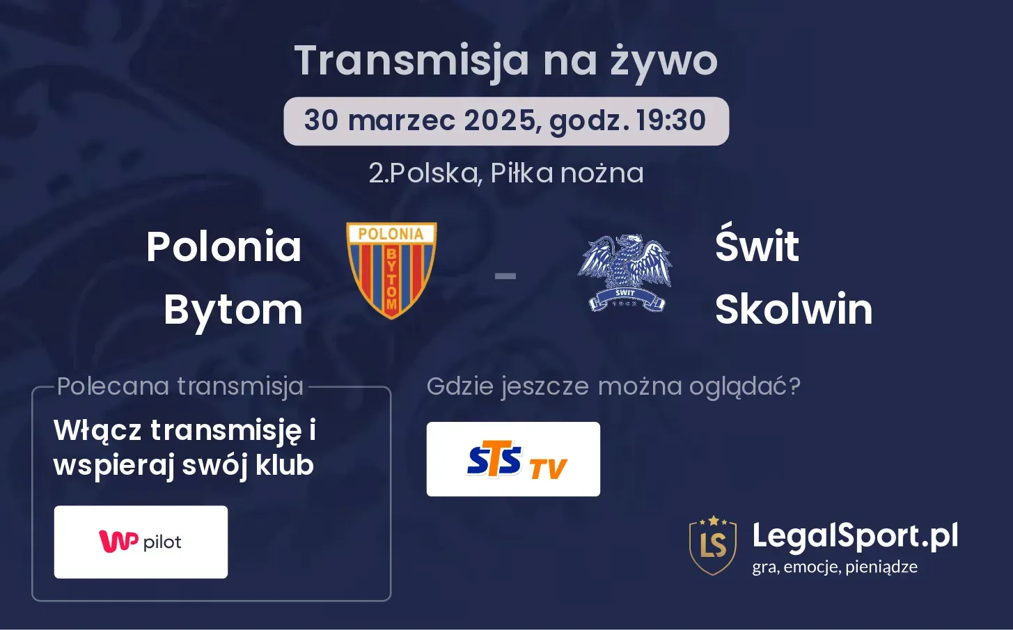 Polonia Bytom - Świt Skolwin gdzie oglądać?