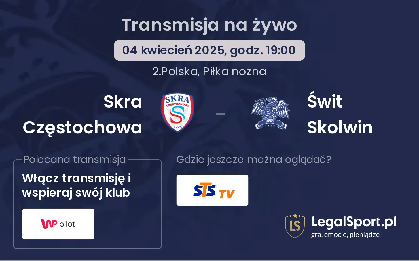 Skra Częstochowa - Świt Skolwin gdzie oglądać?