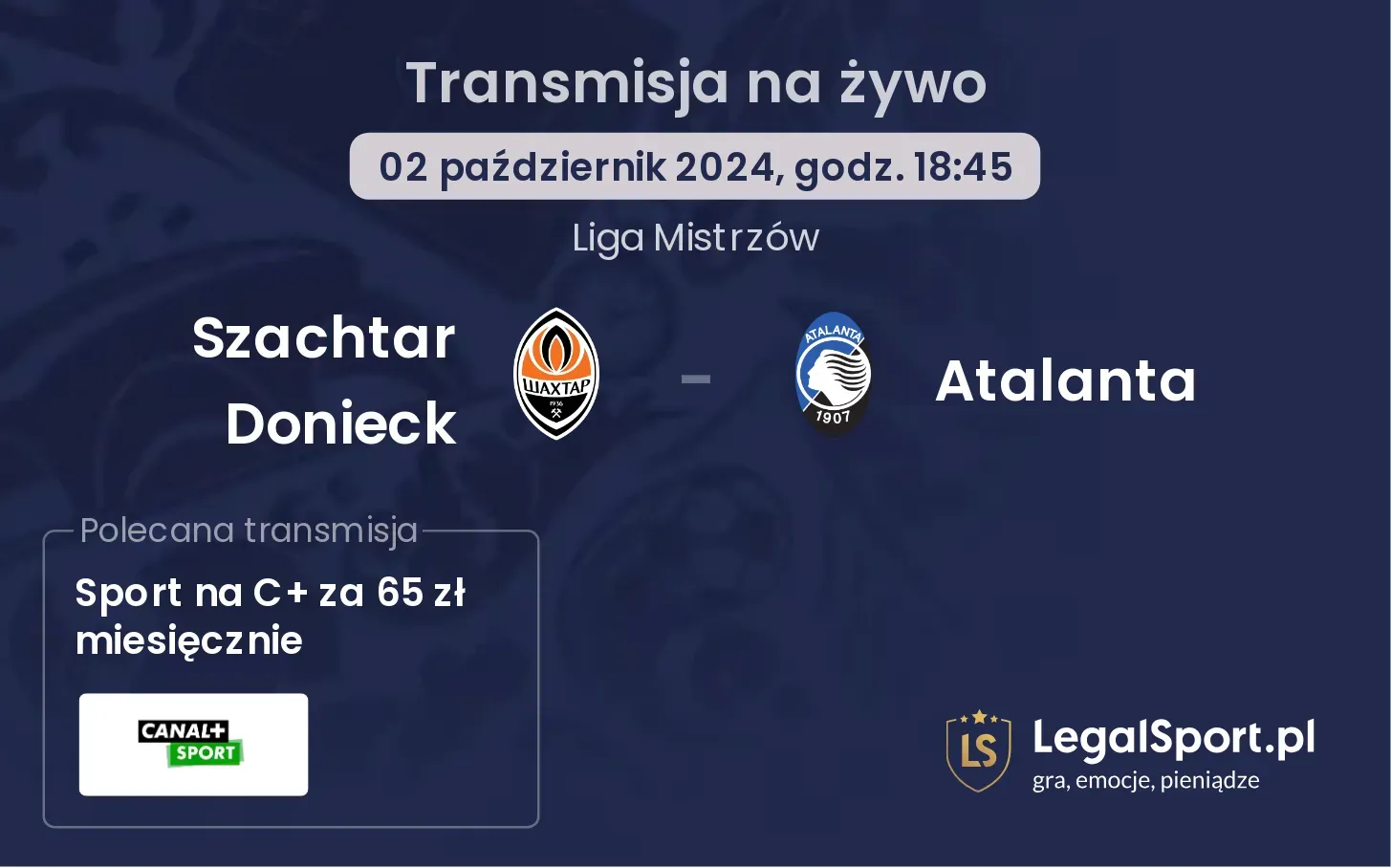 Szachtar Donieck - Atalanta gdzie oglądać? 02.10, godz. 18:45