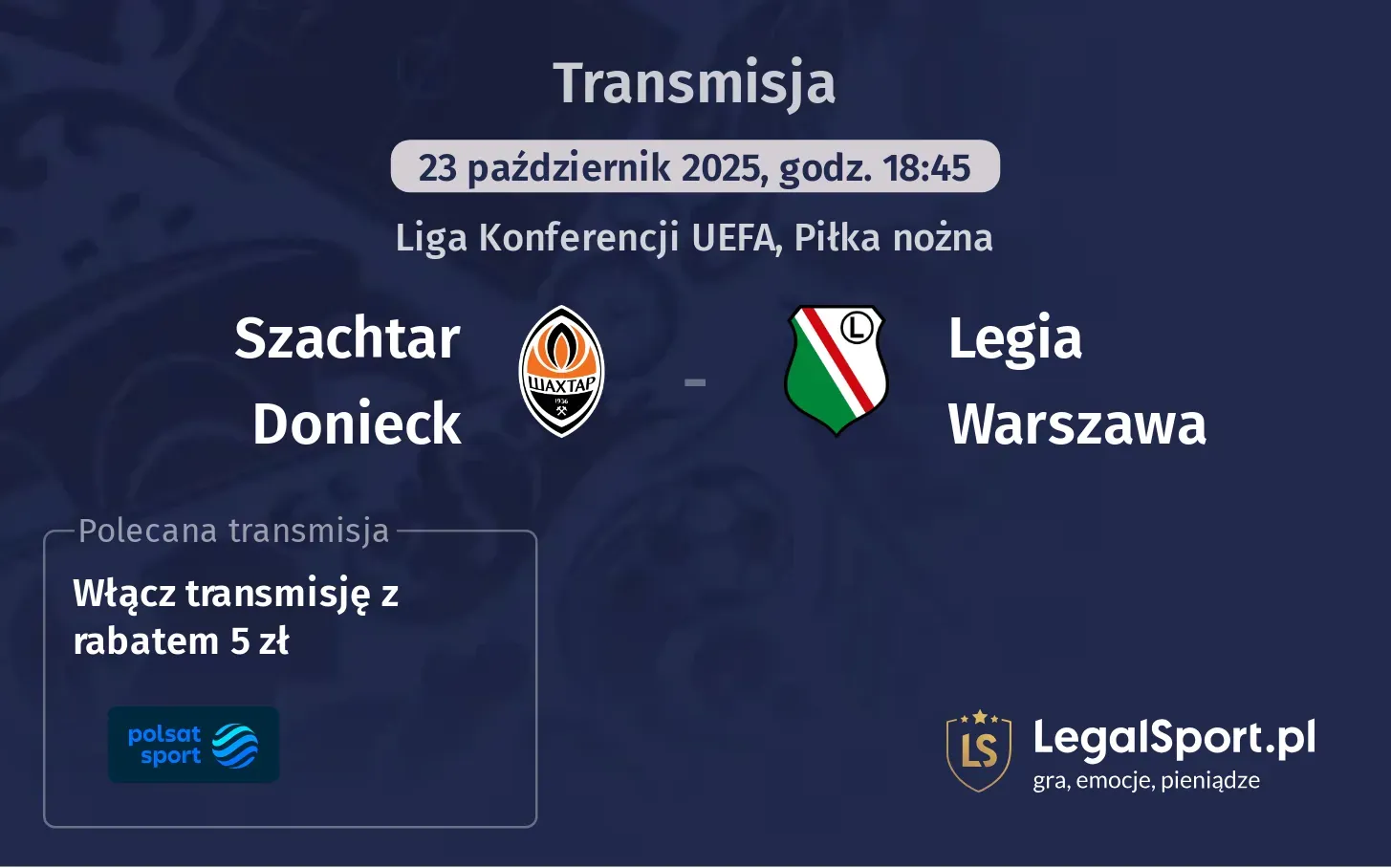 Szachtar Donieck - Legia Warszawa gdzie oglądać?