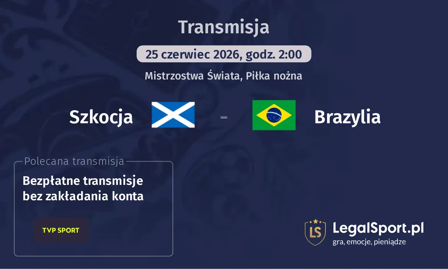 Szkocja - Brazylia Transmisje