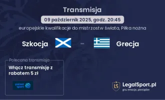 Szkocja - Grecja gdzie oglądać?