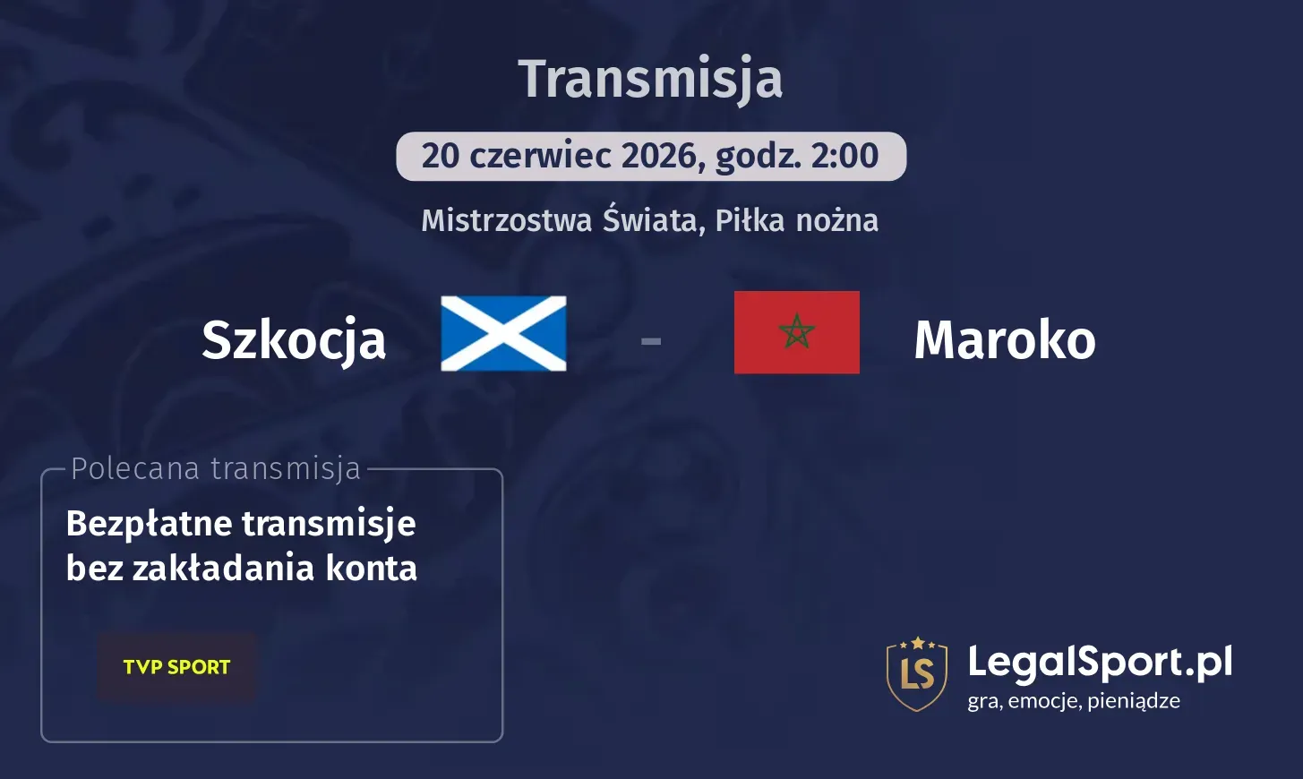 Szkocja - Maroko Transmisje