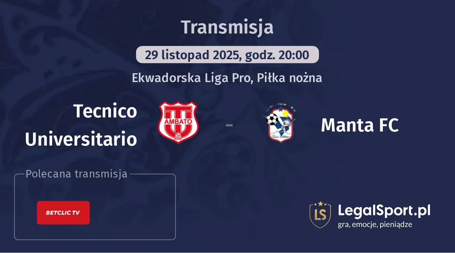 Tecnico Universitario - Manta FC Transmisje