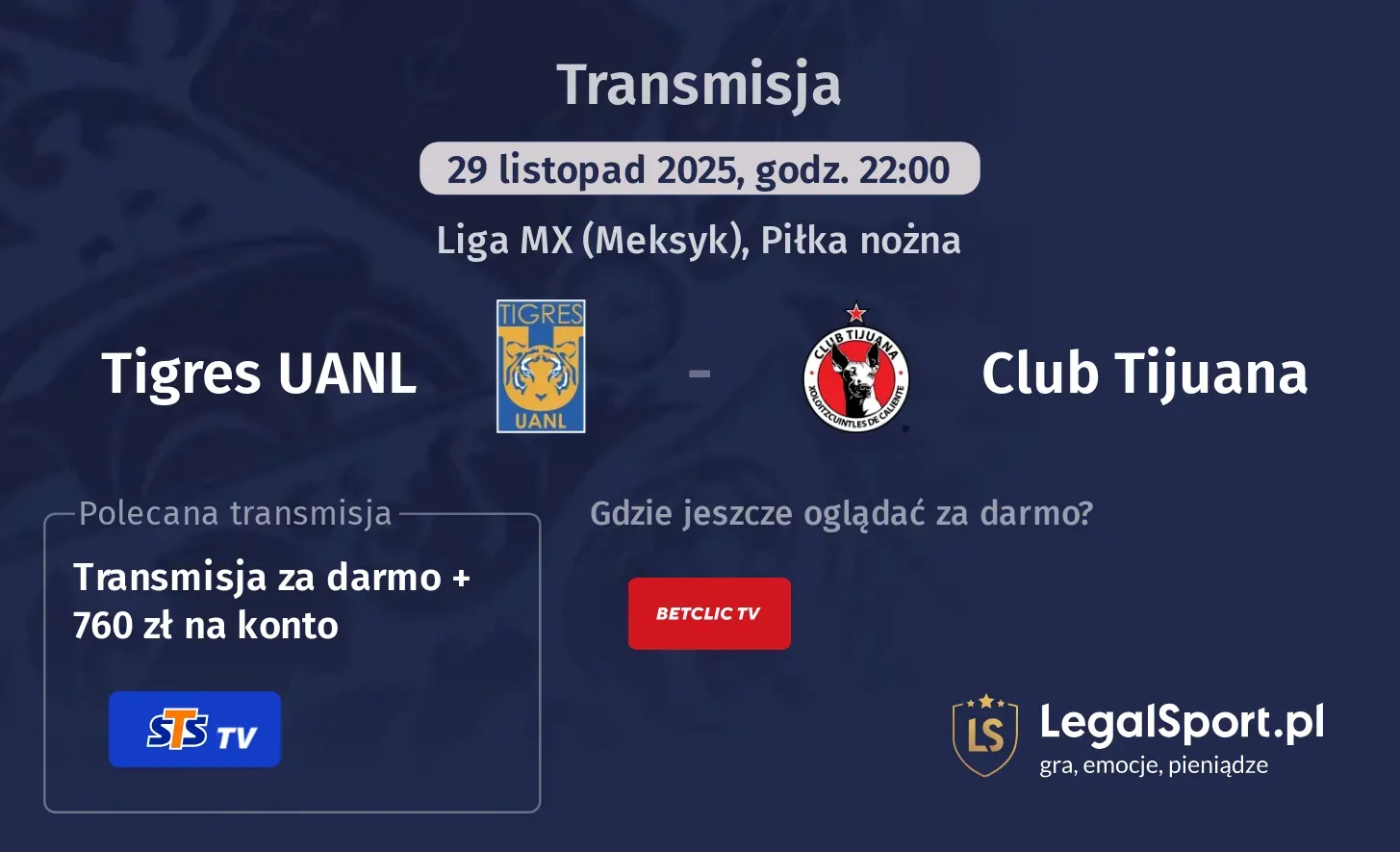 Tigres UANL - Club Tijuana Transmisje