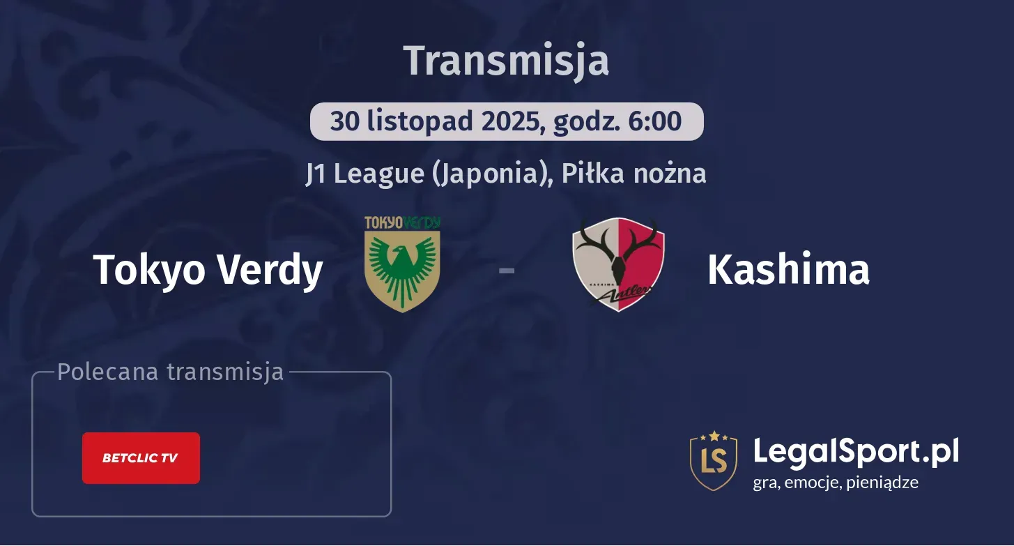 Tokyo Verdy - Kashima Transmisje
