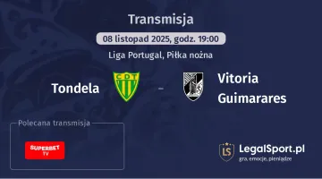 Tondela - Vitoria Guimarares gdzie oglądać? (08.11)