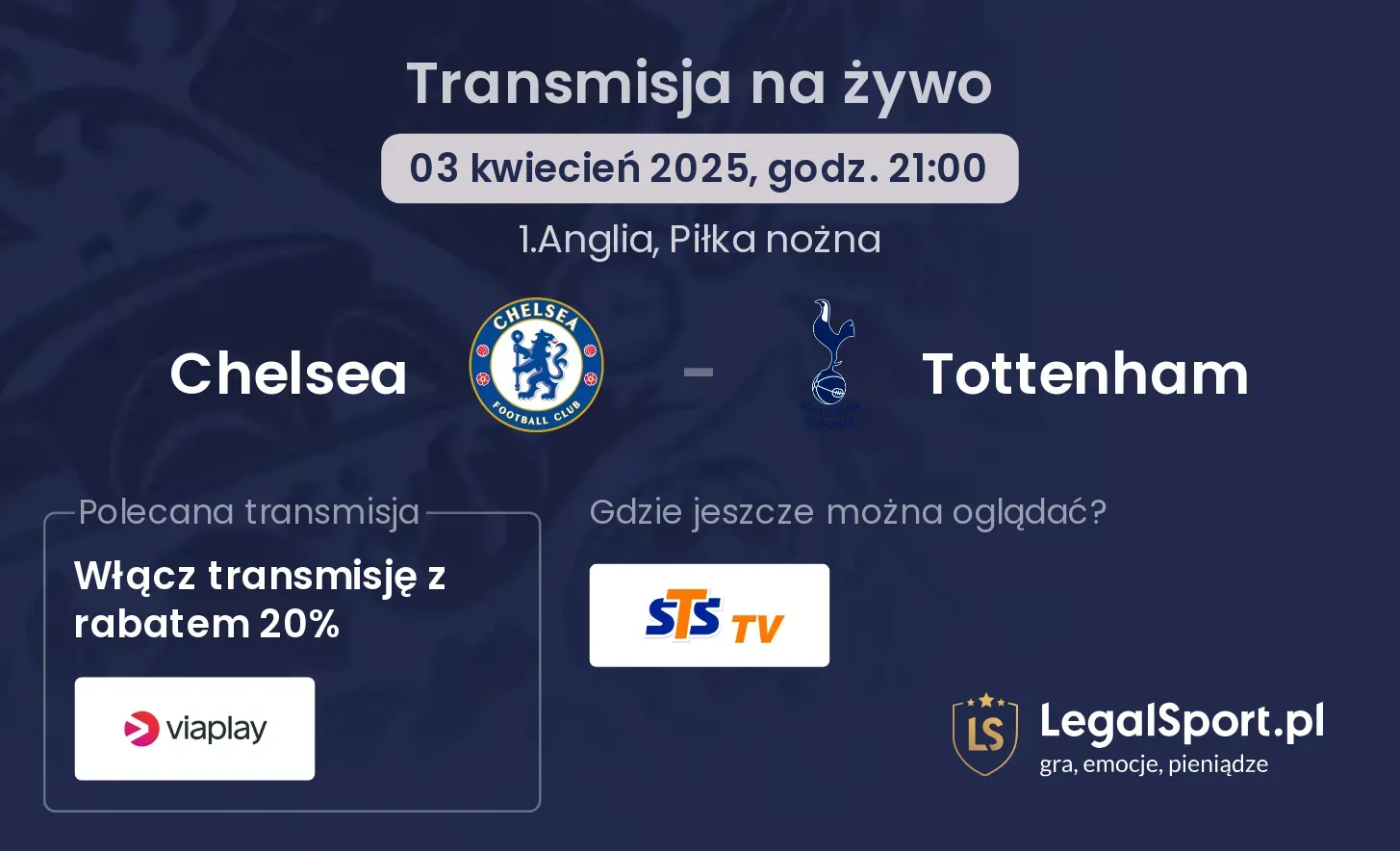 Chelsea - Tottenham gdzie oglądać?