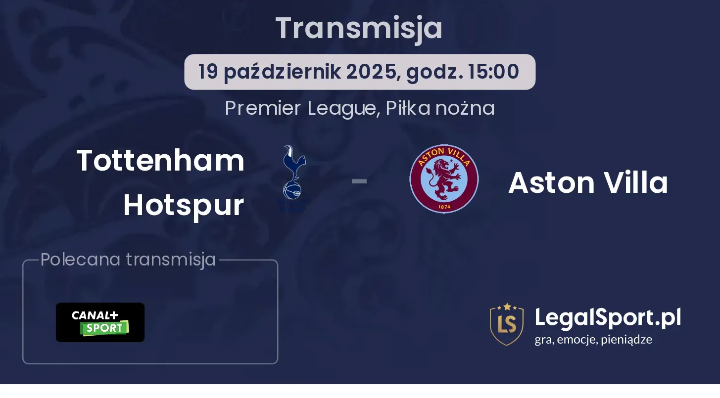 Tottenham Hotspur - Aston Villa gdzie oglądać?