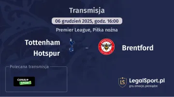 Tottenham Hotspur - Brentford gdzie oglądać? (06.12)