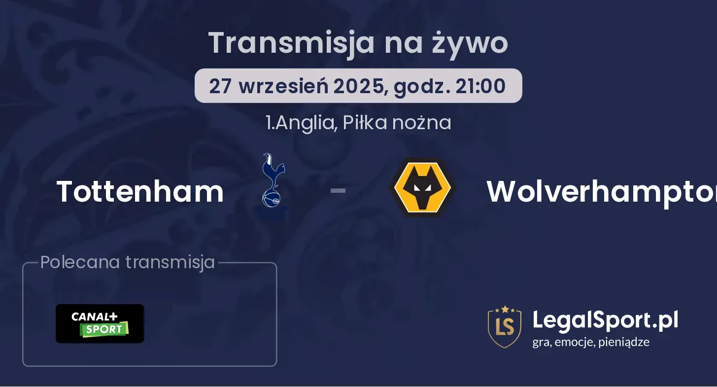 Tottenham - Wolverhampton transmisja na żywo