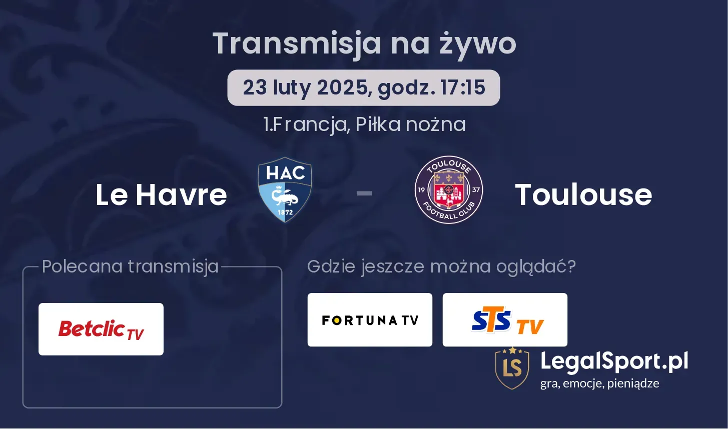 Le Havre - Toulouse gdzie oglądać?