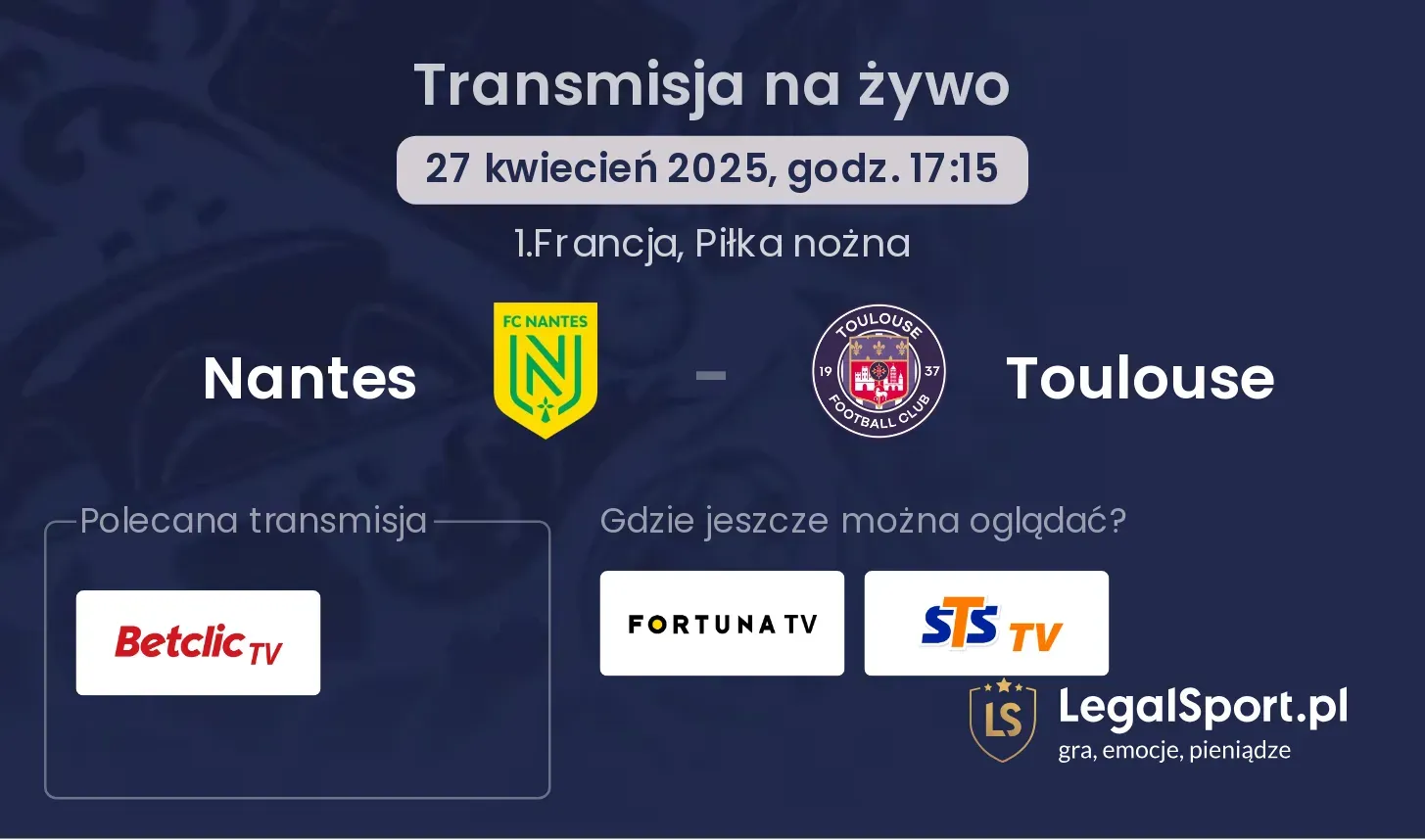 Nantes - Toulouse gdzie oglądać?