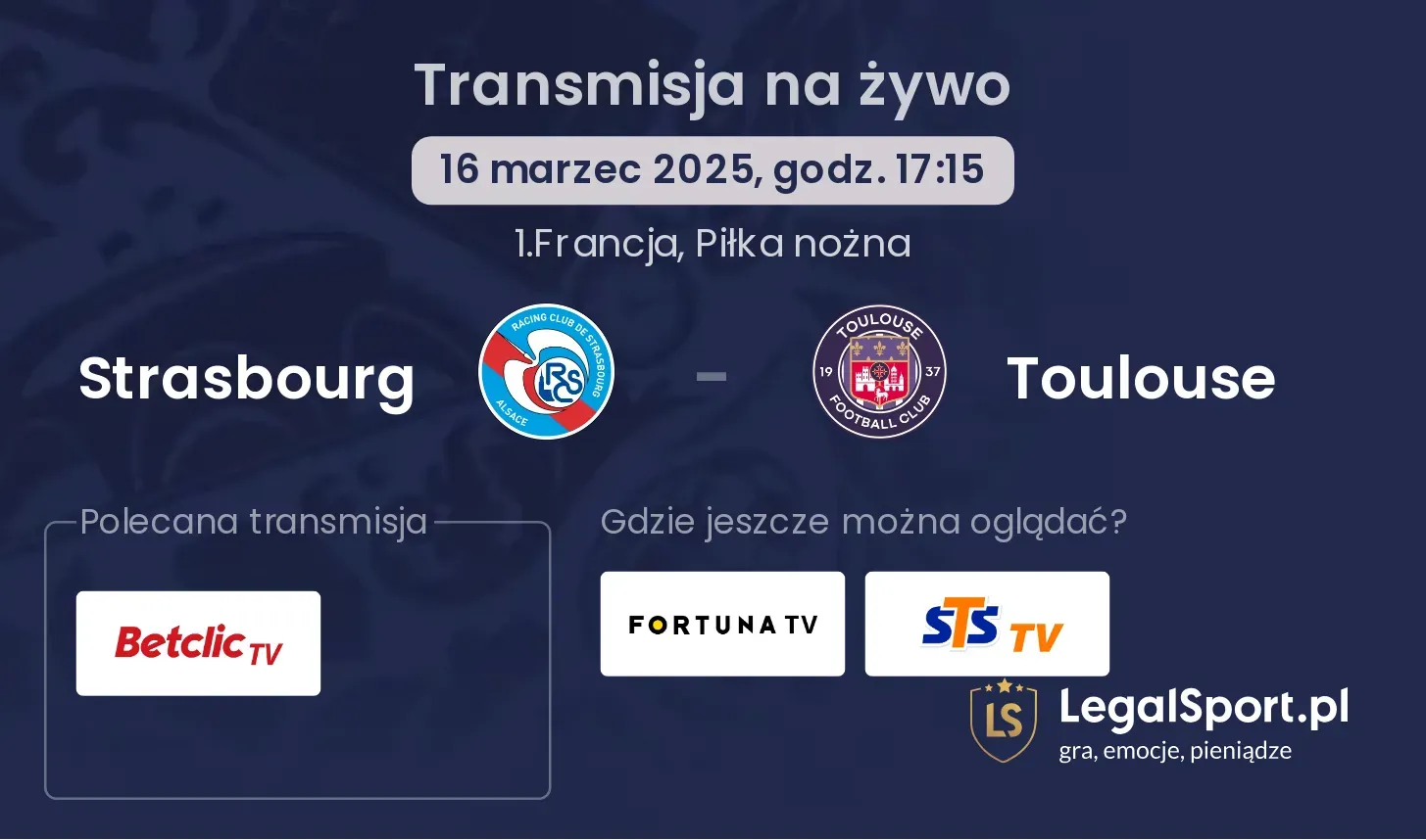 Strasbourg - Toulouse gdzie oglądać transmisję?