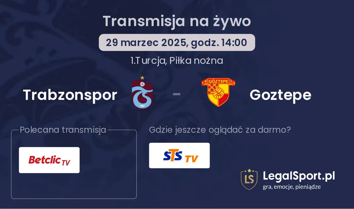 Trabzonspor - Goztepe gdzie oglądać transmisję?
