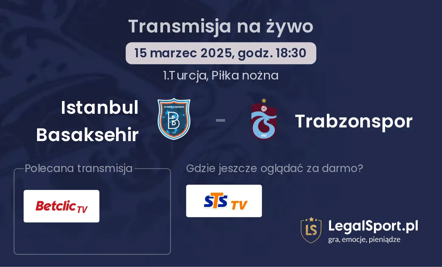 Istanbul Basaksehir - Trabzonspor gdzie oglądać?
