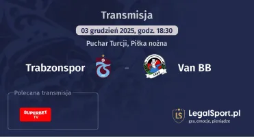Trabzonspor - Van BB gdzie oglądać? (03.12)