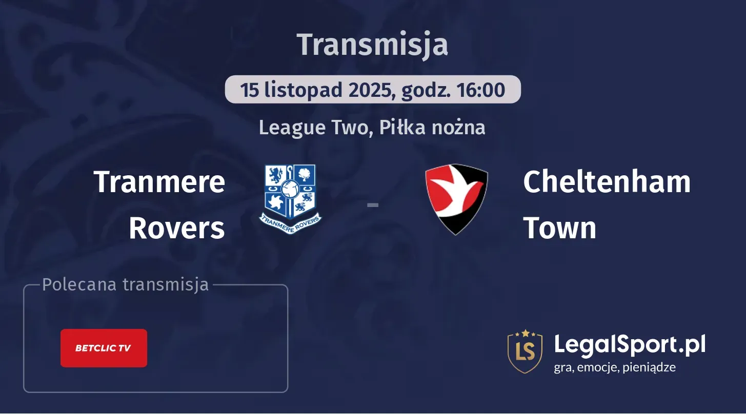 Tranmere Rovers - Cheltenham Town Transmisje